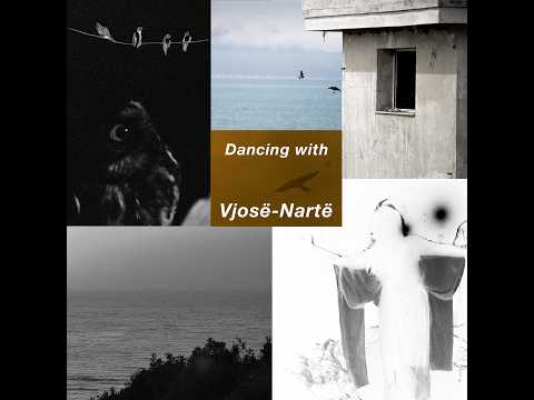 Dancing with Vjosë-Nartë